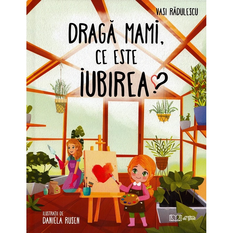 Draga Mami, Ce Este Iubirea? - Vasi Radulescu
