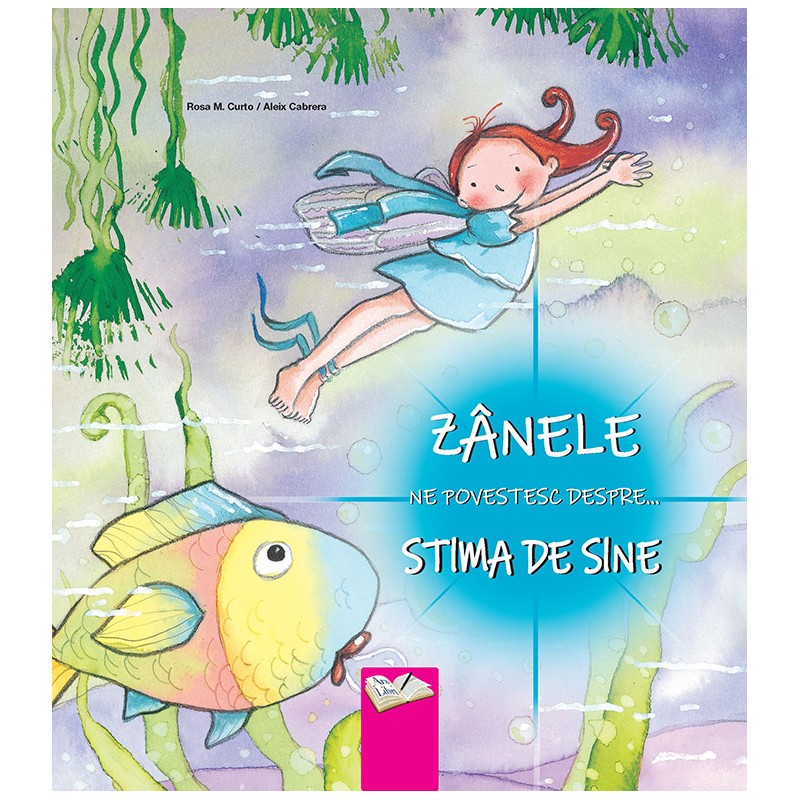 Zânele ne povestesc despre... Stima de sine