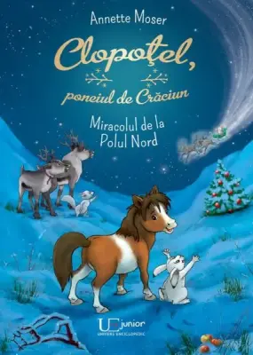 Clopotel, poneiul de Craciun. Miracolul de la Polul Nord
