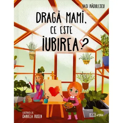 Draga Mami, Ce Este Iubirea? - Vasi Radulescu